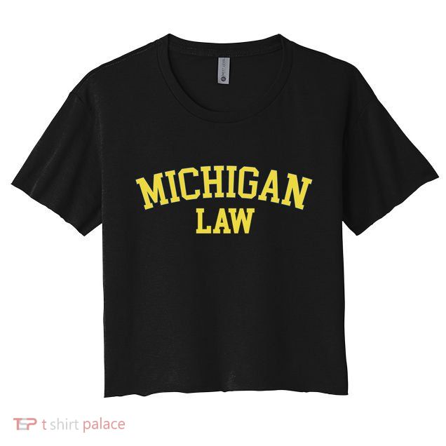 Michigan Law Michigan Bar Graduate Gift Lawyer College Gift Crop Top