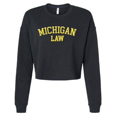 Michigan Law Michigan Bar Graduate Gift Lawyer College Gift Cropped Pullover Crew