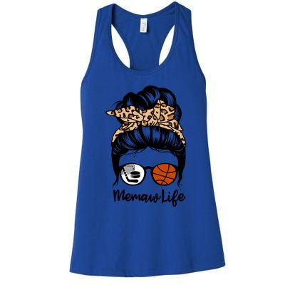 Memaw Life Messy Bun Hair Funny Basketball Hockey Memaw Great Gift Women's Racerback Tank