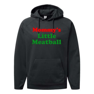 Mommys Little Meatball Funny Italian Joke Performance Fleece Hoodie