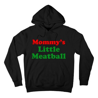 Mommys Little Meatball Funny Italian Joke Hoodie