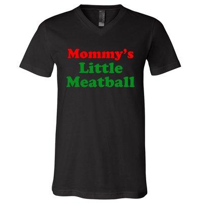 Mommys Little Meatball Funny Italian Joke V-Neck T-Shirt