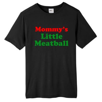 Mommys Little Meatball Funny Italian Joke Tall Fusion ChromaSoft Performance T-Shirt