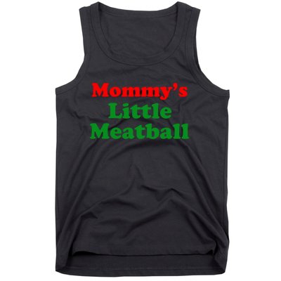 Mommys Little Meatball Funny Italian Joke Tank Top