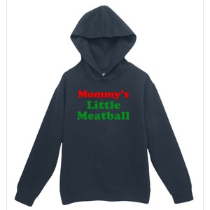 Mommys Little Meatball Funny Italian Joke Urban Pullover Hoodie