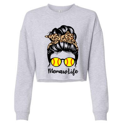 Memaw Life Messy Bun Hair Funny Softball Memaw Gift Cropped Pullover Crew