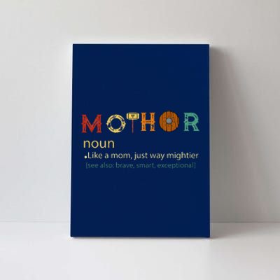 Mothor Like Mom Just Way Mightier Funny MotherS Day Canvas