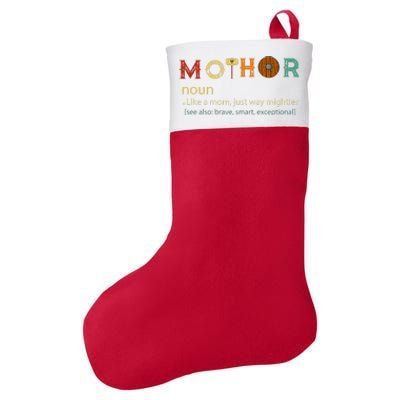 Mothor Like Mom Just Way Mightier Funny MotherS Day Felt Holiday Christmas Stocking