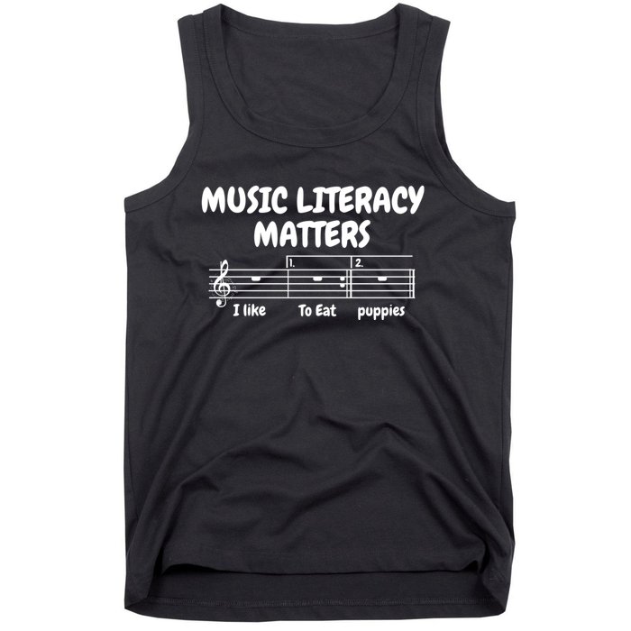 Music Literacy Matters I Like To Eat Puppies Funny Shirt Music Tank Top