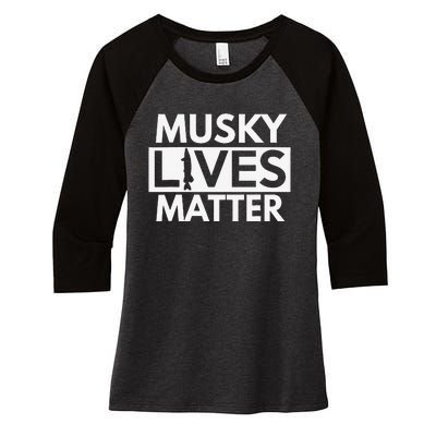 Musky Lives Matter Funny Muskie Fishing Women's Tri-Blend 3/4-Sleeve Raglan Shirt