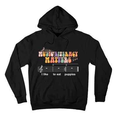 Music Literacy Matters I Like To Eat Puppies Funny Hoodie