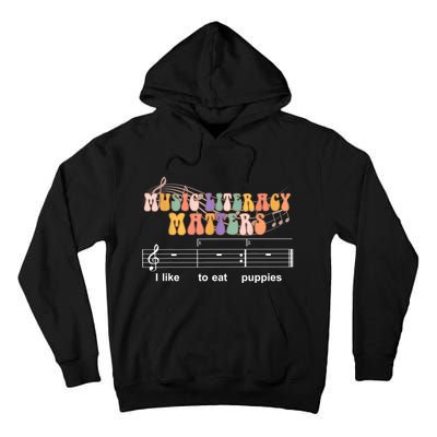 Music Literacy Matters I Like To Eat Puppies Funny Tall Hoodie