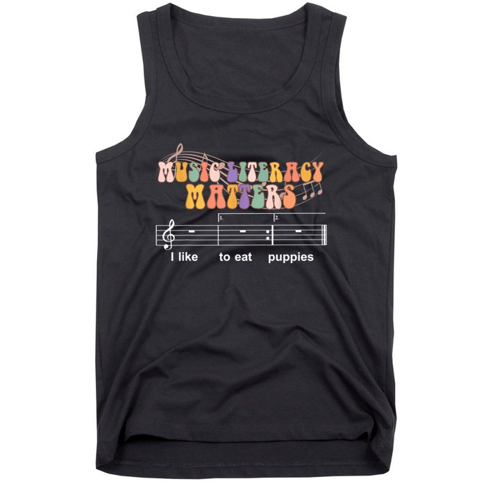 Music Literacy Matters I Like To Eat Puppies Funny Tank Top