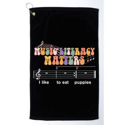 Music Literacy Matters I Like To Eat Puppies Funny Platinum Collection Golf Towel