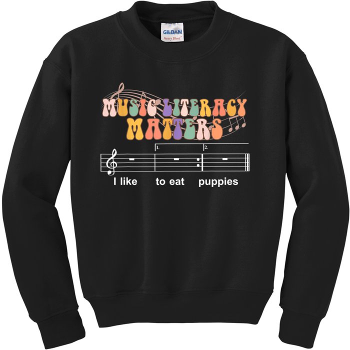 Music Literacy Matters I Like To Eat Puppies Funny Kids Sweatshirt