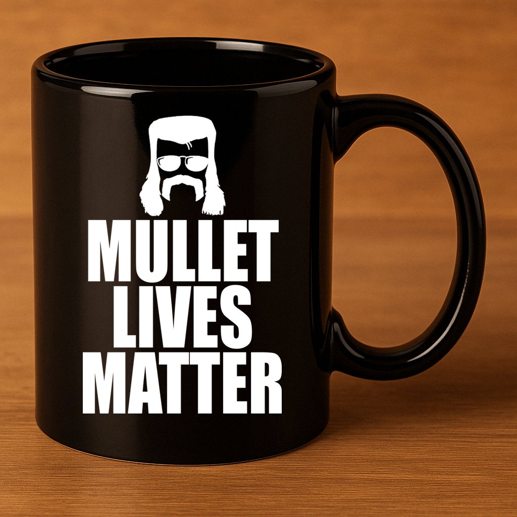 Mullet Lives Matter 11oz C Handle Ceramic Mug