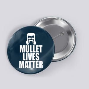 Mullet Lives Matter Button