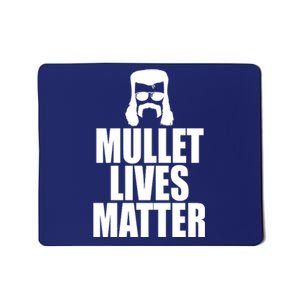 Mullet Lives Matter Mousepad