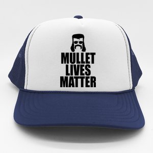 Mullet Lives Matter Trucker Hat