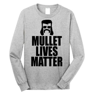 Mullet Lives Matter Long Sleeve Shirt