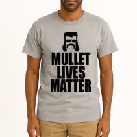 Mullet Lives Matter Tall T-Shirt