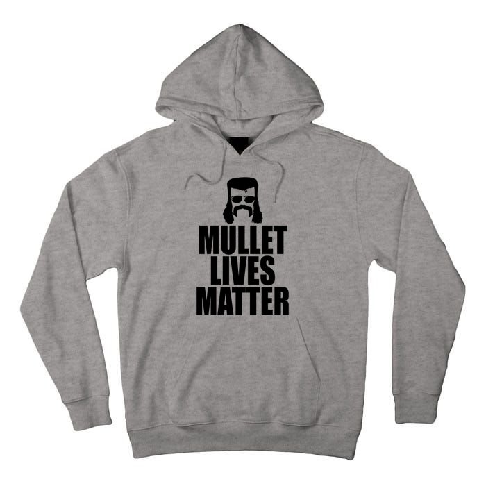 Mullet Lives Matter Tall Hoodie