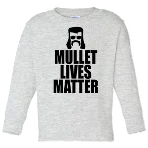 Mullet Lives Matter Toddler Long Sleeve Shirt