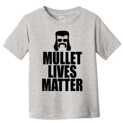 Mullet Lives Matter Toddler T-Shirt