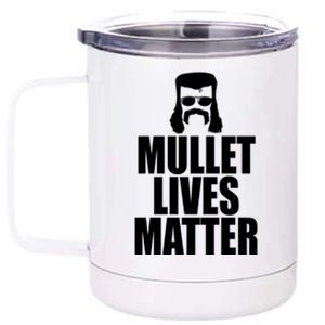 Mullet Lives Matter 12 oz Stainless Steel Tumbler Cup