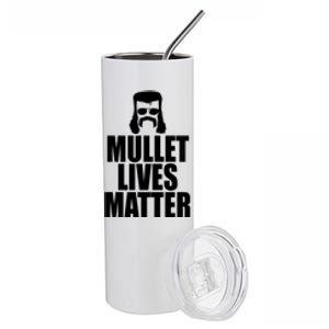 Mullet Lives Matter Stainless Steel Tumbler