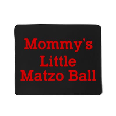 MommyS Little Matzo Ball Funny Mousepad