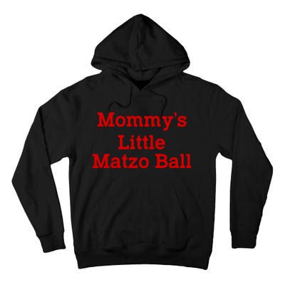 MommyS Little Matzo Ball Funny Tall Hoodie