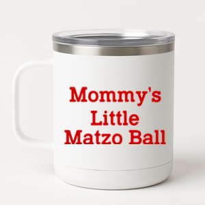 MommyS Little Matzo Ball Funny 12 oz Stainless Steel Tumbler Cup