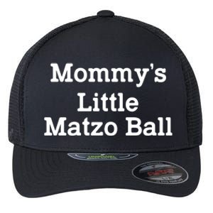 MommyS Little Matzo Ball Funny Flexfit Unipanel Trucker Cap