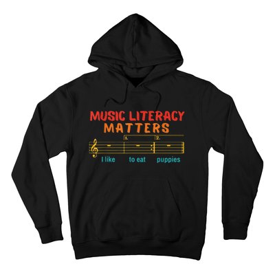 Music Literacy Matters I Like To Eat Puppies Funny Hoodie