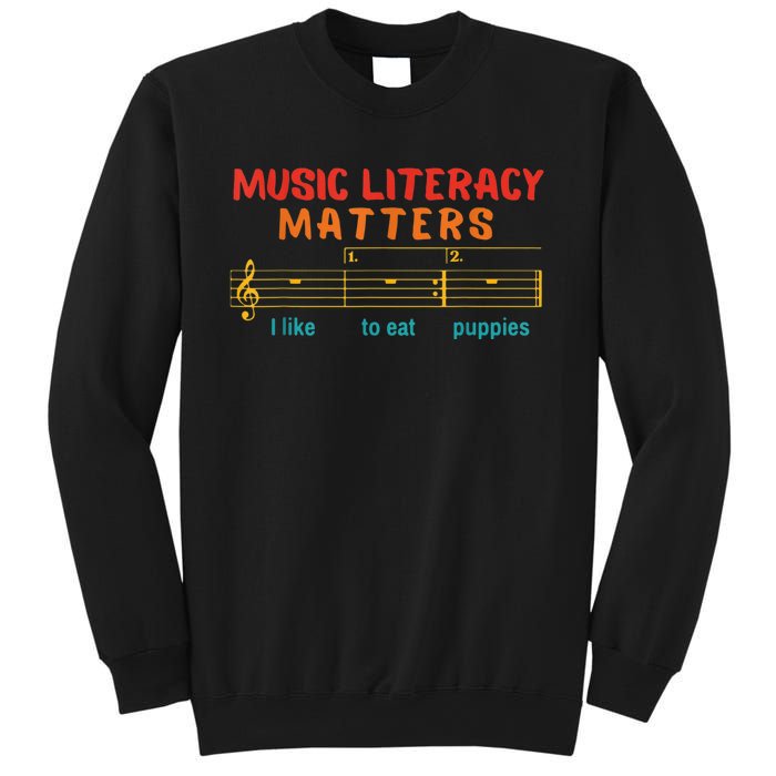 Music Literacy Matters I Like To Eat Puppies Funny Sweatshirt