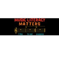 Music Literacy Matters I Like To Eat Puppies Funny Bumper Sticker