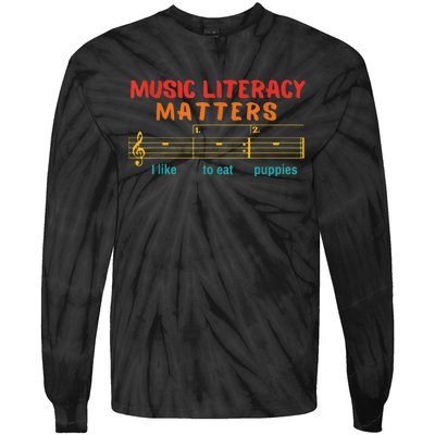 Music Literacy Matters I Like To Eat Puppies Funny Tie-Dye Long Sleeve Shirt