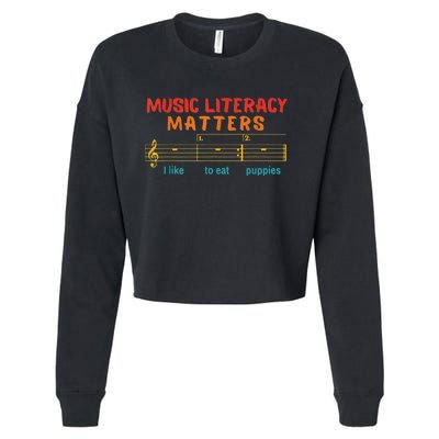 Music Literacy Matters I Like To Eat Puppies Funny Cropped Pullover Crew