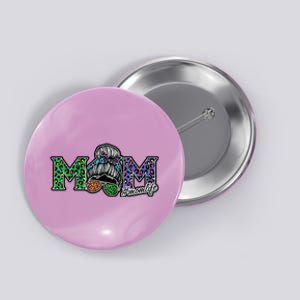 Mom Life Mothers Day Hair Bun Button