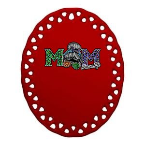 Mom Life Mothers Day Hair Bun Ceramic Oval Ornament