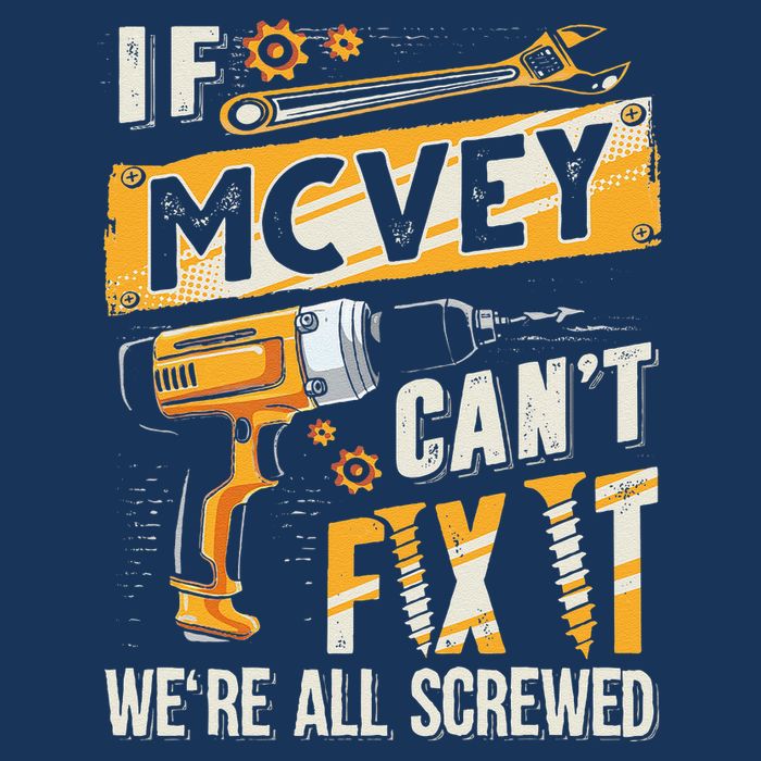 Mcvey Last Name If Mcvey CanT Fix It 7-Panel Snapback Hat