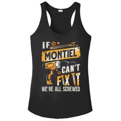 Montiel Last Name If Montiel CanT Fix It Ladies PosiCharge Competitor Racerback Tank