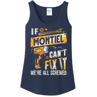 Montiel Last Name If Montiel CanT Fix It Ladies Essential Tank