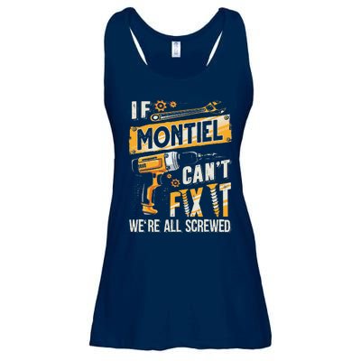 Montiel Last Name If Montiel CanT Fix It Ladies Essential Flowy Tank