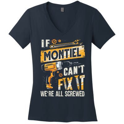 Montiel Last Name If Montiel CanT Fix It Women's V-Neck T-Shirt