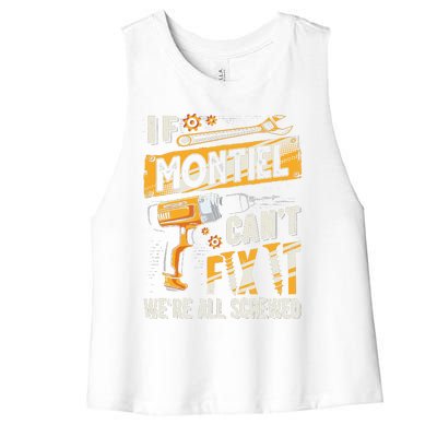 Montiel Last Name If Montiel CanT Fix It Women's Racerback Cropped Tank