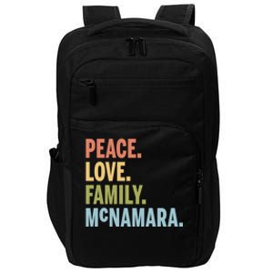 Mcnamara Last Name Peace Love Family Matching Great Gift Impact Tech Backpack