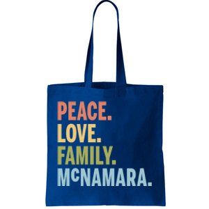 Mcnamara Last Name Peace Love Family Matching Great Gift Tote Bag