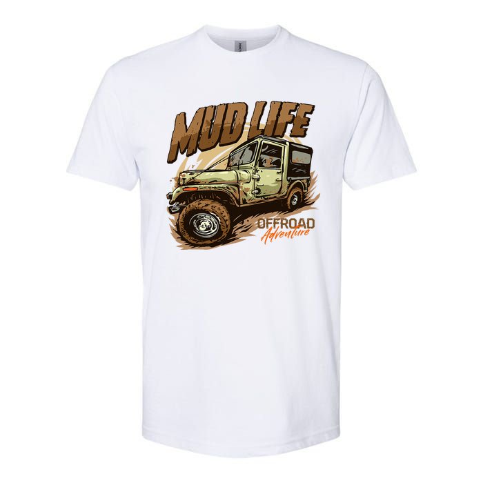 Mud Life Off Roading Offroad 4x4 Suv Softstyle CVC T-Shirt